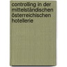 Controlling in der mittelständischen österreichischen Hotellerie door Markus Starek