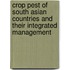 Crop Pest of South Asian Countries and their Integrated Management