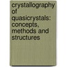 Crystallography of Quasicrystals: Concepts, Methods and Structures door Steurer Walter