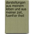 Darstellungen Aus Meinem Leben Und Aus Meiner Zeit, Fuenfter Theil