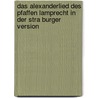 Das Alexanderlied Des Pfaffen Lamprecht in Der Stra Burger Version by Tom Zeddies