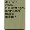 Das Dritte Italien - Zukunftsf Higes Modell Oder Fragiles Gebilde? by Simon Weller