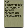 Das Gesammtgebiet der teutschen Sprache: Sprache der Beredsamkeit. door Karl Heinrich Ludwig Politz