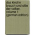 Das Kind in Brauch Und Sitte Der Volker, Volume 1 (German Edition)