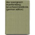 Das Koenigreich Wuerttemberg: Bd.Schwarzwaldkreis (German Edition)