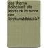 Das Thema Holocaust  Als Lehrst Ck Im Sinne Der Lehrkunstdidaktik?