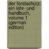 Der Forstschutz: Ein Lehr- Und Handbuch, Volume 1 (German Edition)