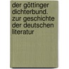 Der Göttinger Dichterbund. Zur Geschichte der deutschen Literatur door Hans Prutz