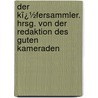 Der Kï¿½Fersammler. Hrsg. Von Der Redaktion Des Guten Kameraden door Alexander Bau