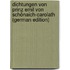 Dichtungen Von Prinz Emil Von Schönaich-Carolath (German Edition)