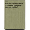 Die Brennmaterialien-Lehre: Auf's Neue Bearbeitet (German Edition) by Leo Wilhelm