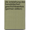 Die Entstehung Des Herodotischen Geschichtswerkes (German Edition) door Bauer Adolf