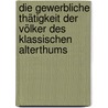 Die Gewerbliche Thätigkeit der Völker des klassischen Alterthums by Hugo Blümner