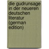 Die Gudrunsage in Der Neueren Deutschen Literatur (German Edition) door Benedict Siegmund