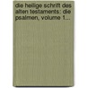 Die Heilige Schrift Des Alten Testaments: Die Psalmen, Volume 1... door Dominikus Von Brentano