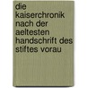 Die Kaiserchronik nach der aeltesten Handschrift des stiftes Vorau door Joseph Diemer