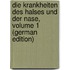 Die Krankheiten Des Halses Und Der Nase, Volume 1 (German Edition)