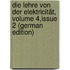 Die Lehre Von Der Elektricität, Volume 4,issue 2 (German Edition)