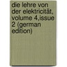 Die Lehre Von Der Elektricität, Volume 4,issue 2 (German Edition) door Wiedemann Gustav