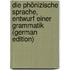 Die Phönizische Sprache, Entwurf Einer Grammatik (German Edition)