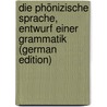 Die Phönizische Sprache, Entwurf Einer Grammatik (German Edition) by Schröder Paul