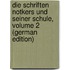 Die Schriften Notkers Und Seiner Schule, Volume 2 (German Edition)