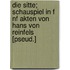 Die Sitte; Schauspiel in F Nf Akten Von Hans Von Reinfels [Pseud.]