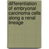 Differentiation of Embryonal Carcinoma Cells Along a Renal Lineage door Lisa Shaw