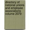 Directory of National Unions and Employee Associations Volume 2079 by United States Bureau Statistics