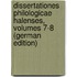 Dissertationes Philologicae Halenses, Volumes 7-8 (German Edition)