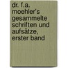 Dr. F.A. Moehler's Gesammelte Schriften und Aufsätze, erster Band door Johann Adam Möhler