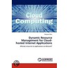 Dynamic Resource Management for Cloud-hosted Internet Applications by Hangwei Qian