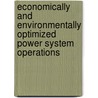 Economically and Environmentally Optimized Power System Operations door Ibrahim Farhat