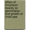 Effect of Chromium Toxicity on Germination and Growth of Chick Pea door Sumera Iqbal