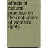 Effects of Cultural Practices on the Realisation of Women's Rights by Agnes Kabajuni