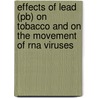 Effects Of Lead (pb) On Tobacco And On The Movement Of Rna Viruses door Rami Alkhatib