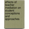 Effects of Teacher Mediation on Student Conceptions and Approaches door Abiy Yigzaw