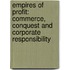 Empires of Profit: Commerce, Conquest and Corporate Responsibility