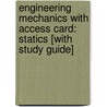 Engineering Mechanics with Access Card: Statics [With Study Guide] door Russell C. Hibbeler