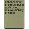 Enhancement Of Throughput In Aodv Using Relative Mobility Of Nodes by Muhammad Idrees