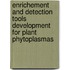 Enrichement and detection tools development for plant phytoplasmas
