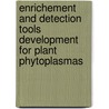 Enrichement and detection tools development for plant phytoplasmas door Prashant Kawar