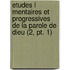 Etudes L Mentaires Et Progressives De La Parole De Dieu (2, Pt. 1)
