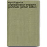 Etymologische Angelsæchsisch-Englische Grammatik (German Edition) by Loth Johann