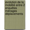 Evolution de la mobilité entre 2 Enquêtes Ménages Déplacements door Sylvain Treil