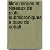 Films minces et réseaux de plots submicroniques à base de cobalt door Michel Hehn