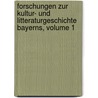 Forschungen Zur Kultur- Und Litteraturgeschichte Bayerns, Volume 1 door Onbekend