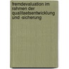 Fremdevaluation Im Rahmen Der Qualitaetsentwicklung Und -Sicherung door Britta Klopsch