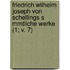 Friedrich Wilhelm Joseph Von Schellings S Mmtliche Werke (1; V. 7)