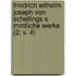Friedrich Wilhelm Joseph Von Schellings S Mmtliche Werke (2; V. 4)